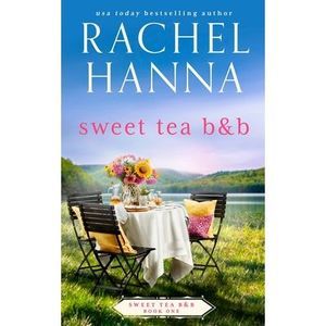 Sweet Tea B&B -- Rachel Hanna